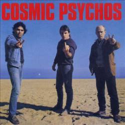 Cosmic Psychos : Cosmic Psychos